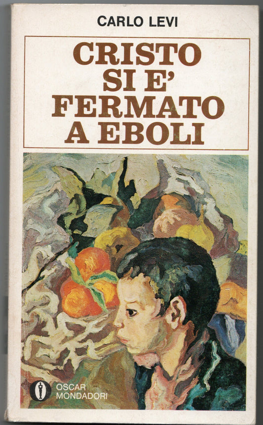 Carlo Levi - Cristo si é fermato a Eboli