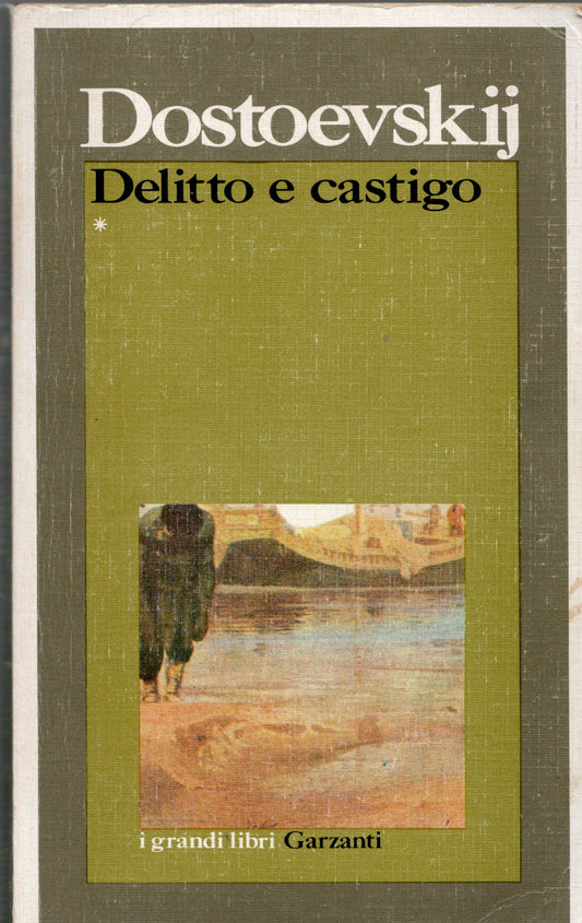 Dostoevskij - Delitto e castigo