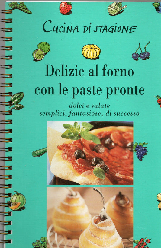 Cucina di stagione - Delizie al forno