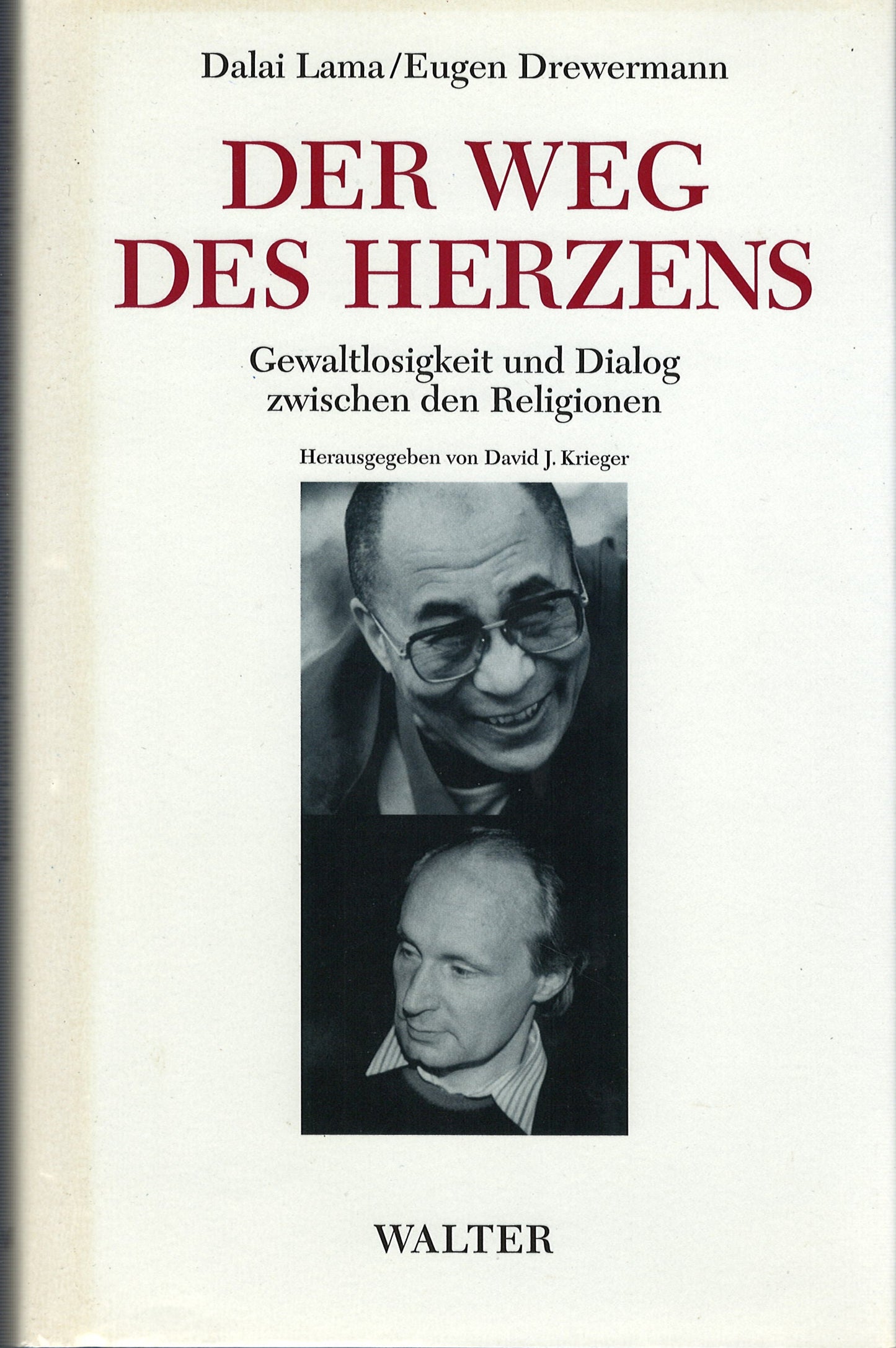 Dalai Lama/E. Drewermann - Der Weg des herzens