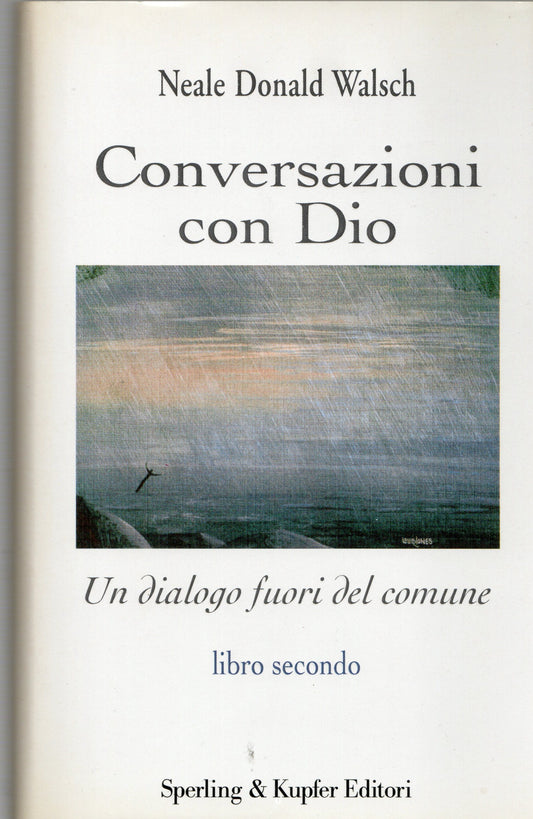 Neale donald Walsch - Conversazioni con dio libro 2°