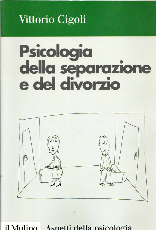Vittorio Cigoli - Psicologia della separazione e del divorzio