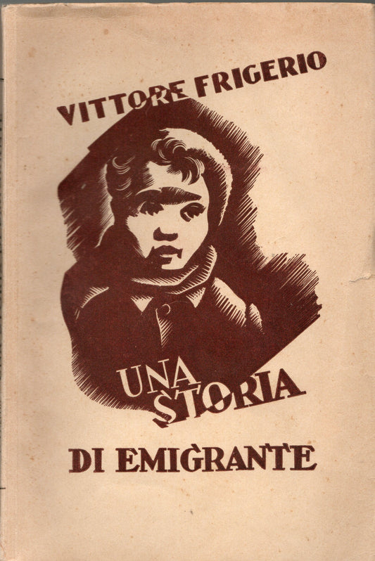 Vittore Frigerio - Una storia di emigrante