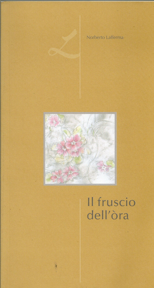 Norberto Lafferma - Il fruscio dell'ora