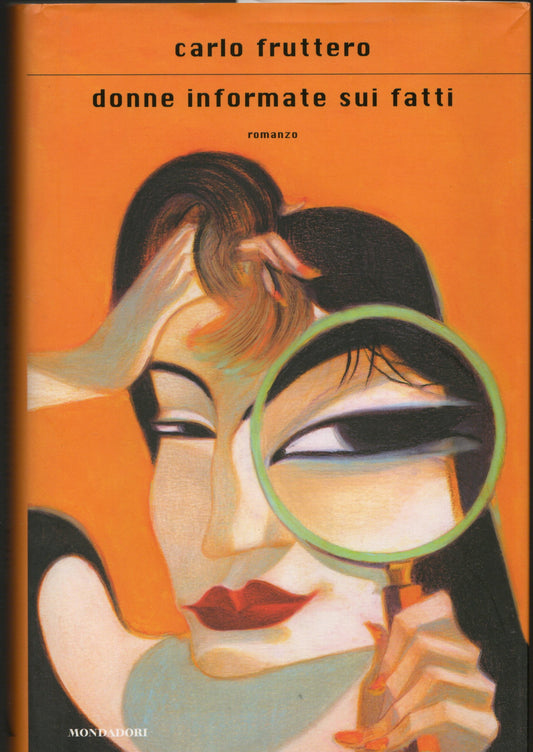 Carlo Fruttero - Donne informate sui fatti