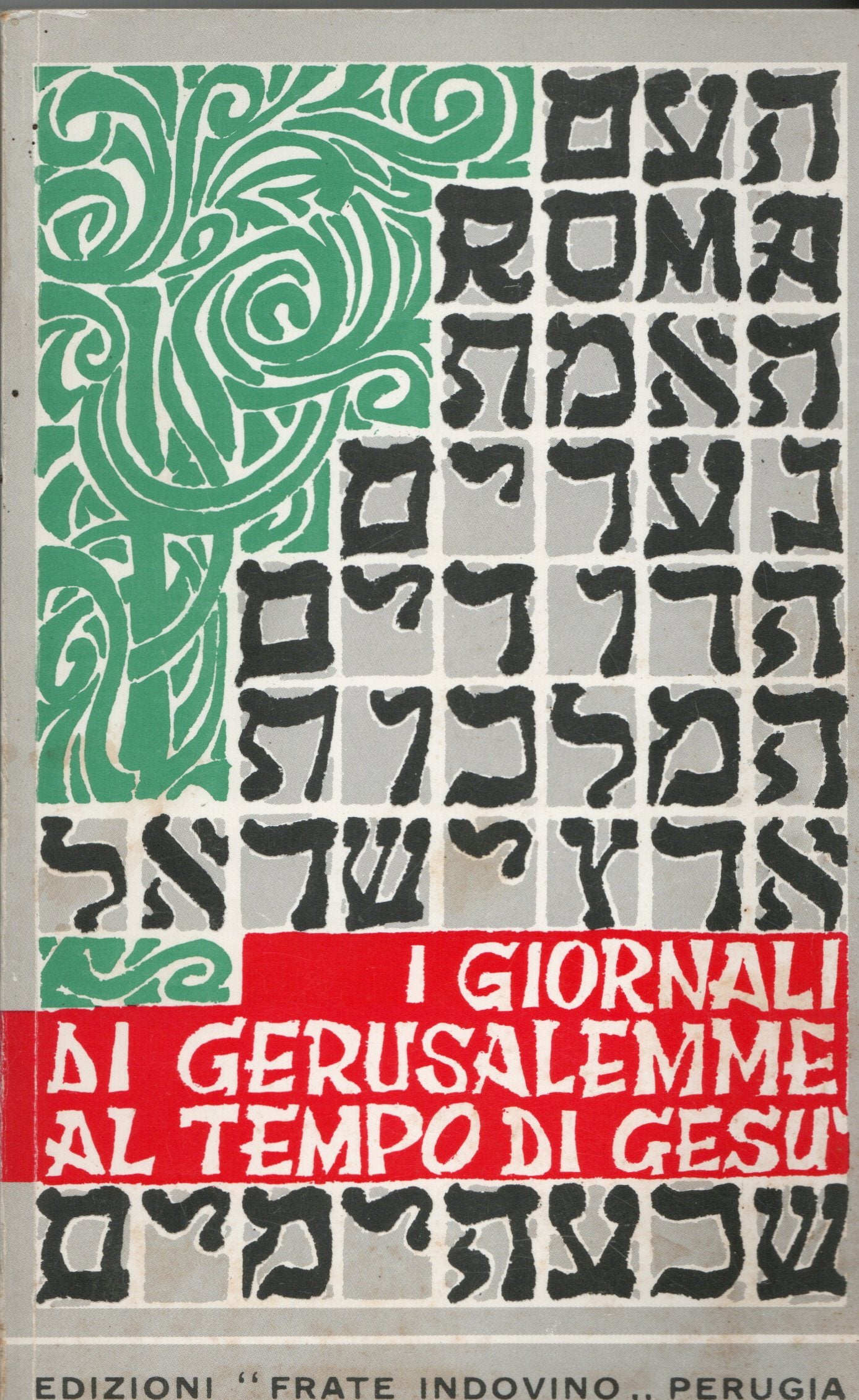 I giornali di Gerusalemme al tempo di Gesù - Mancinelli