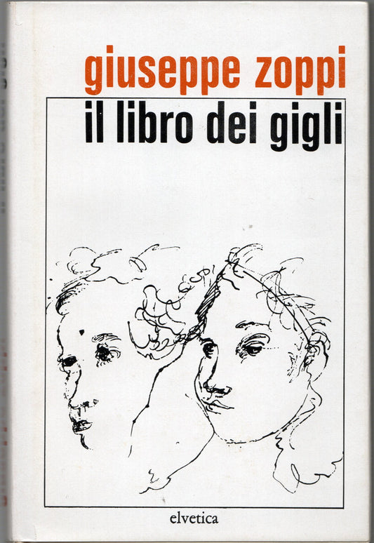 Giuseppe Zoppi - Il libro dei gigli