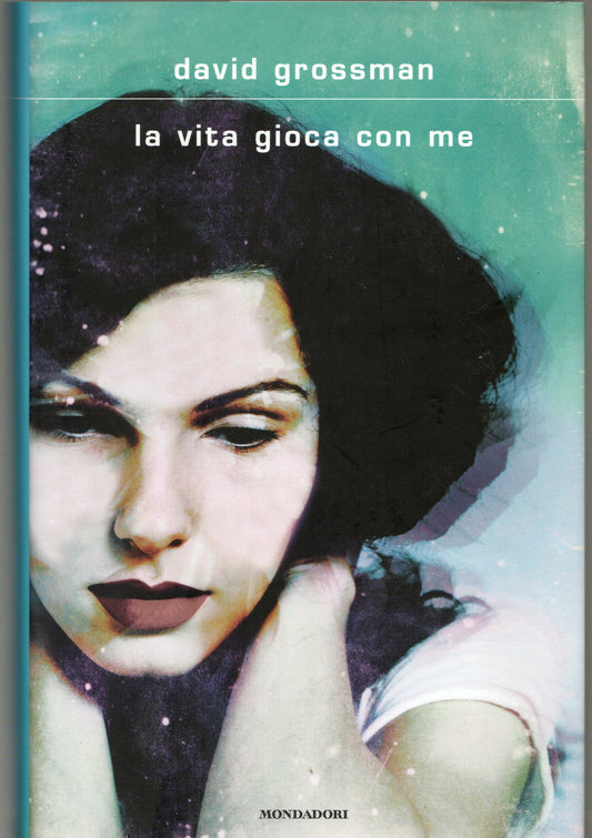 David Grossmann - La vita gioca con me