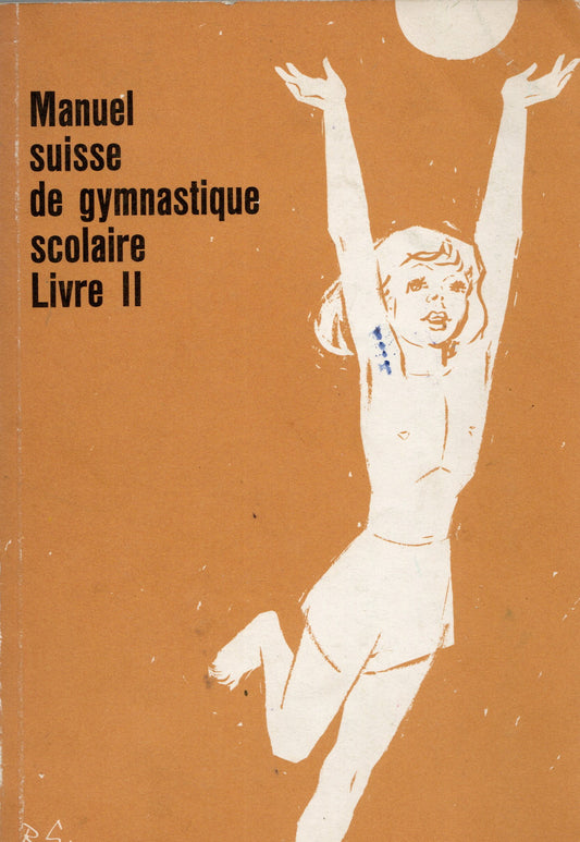 Manuel suisse de gymnastique scolaire vol. 2