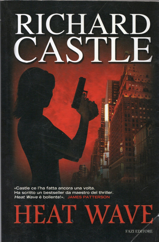 Richard Castle - Heat wave