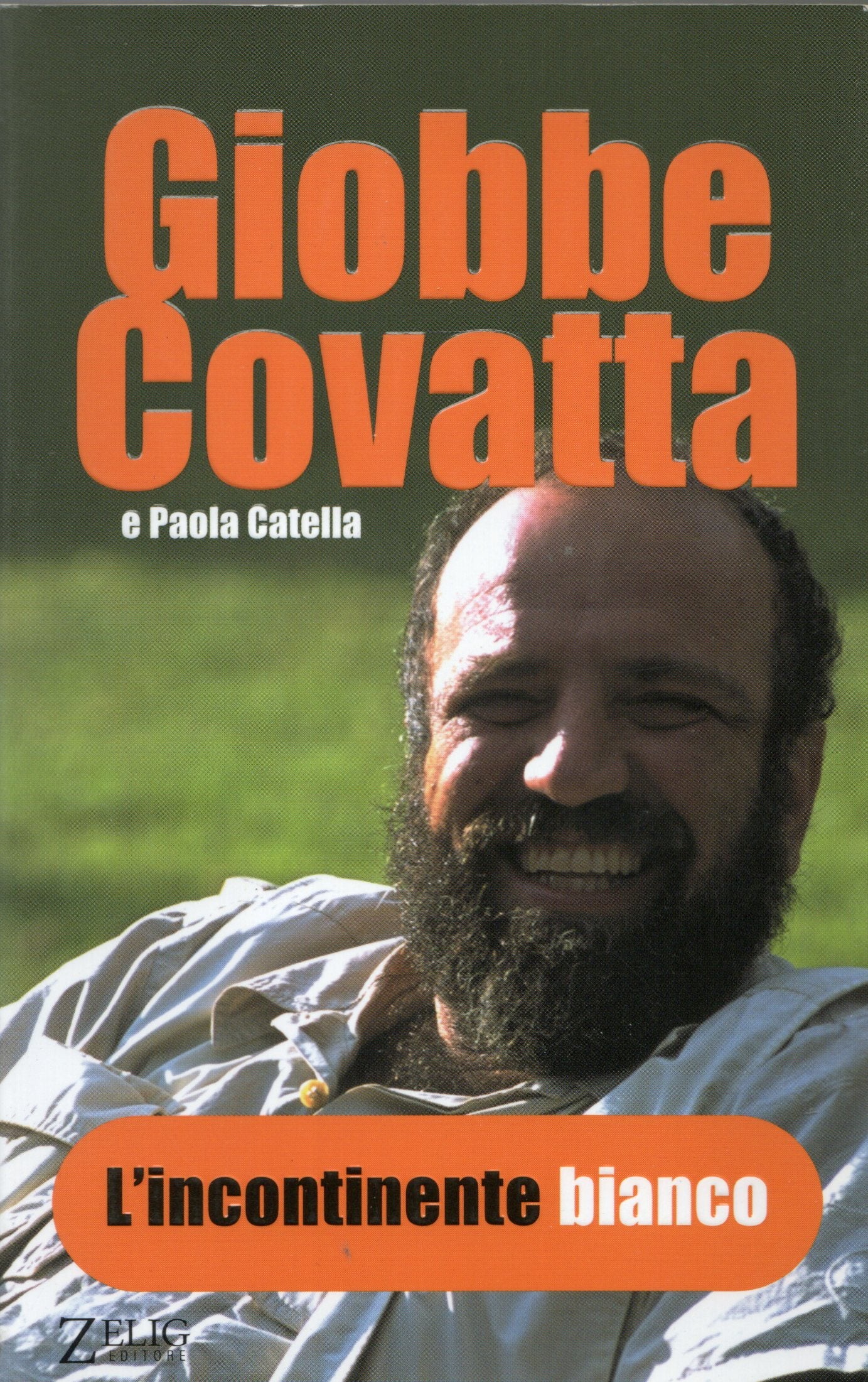 Giobbe Covatta - L'incontinente bianco