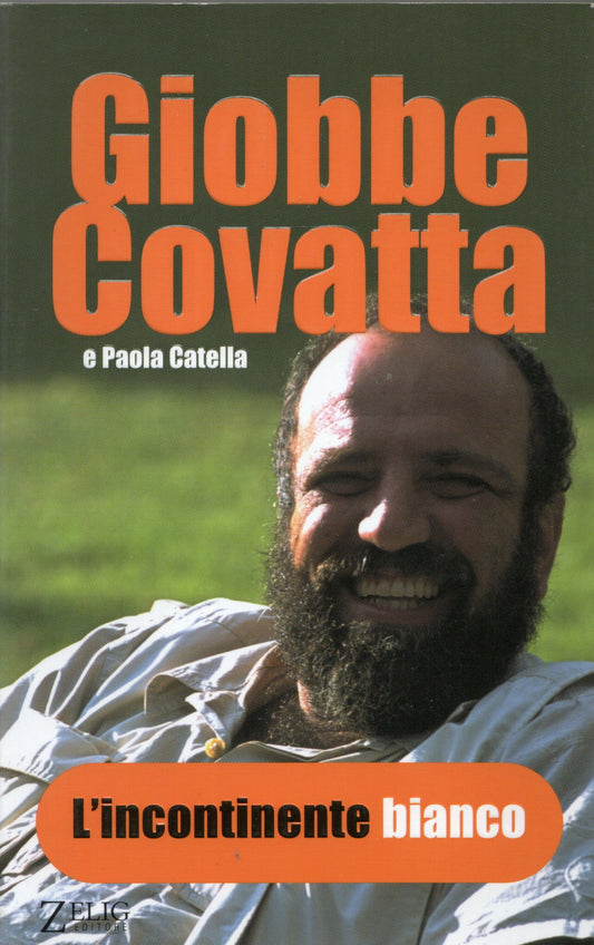 Giobbe Covatta - L'incontinente bianco