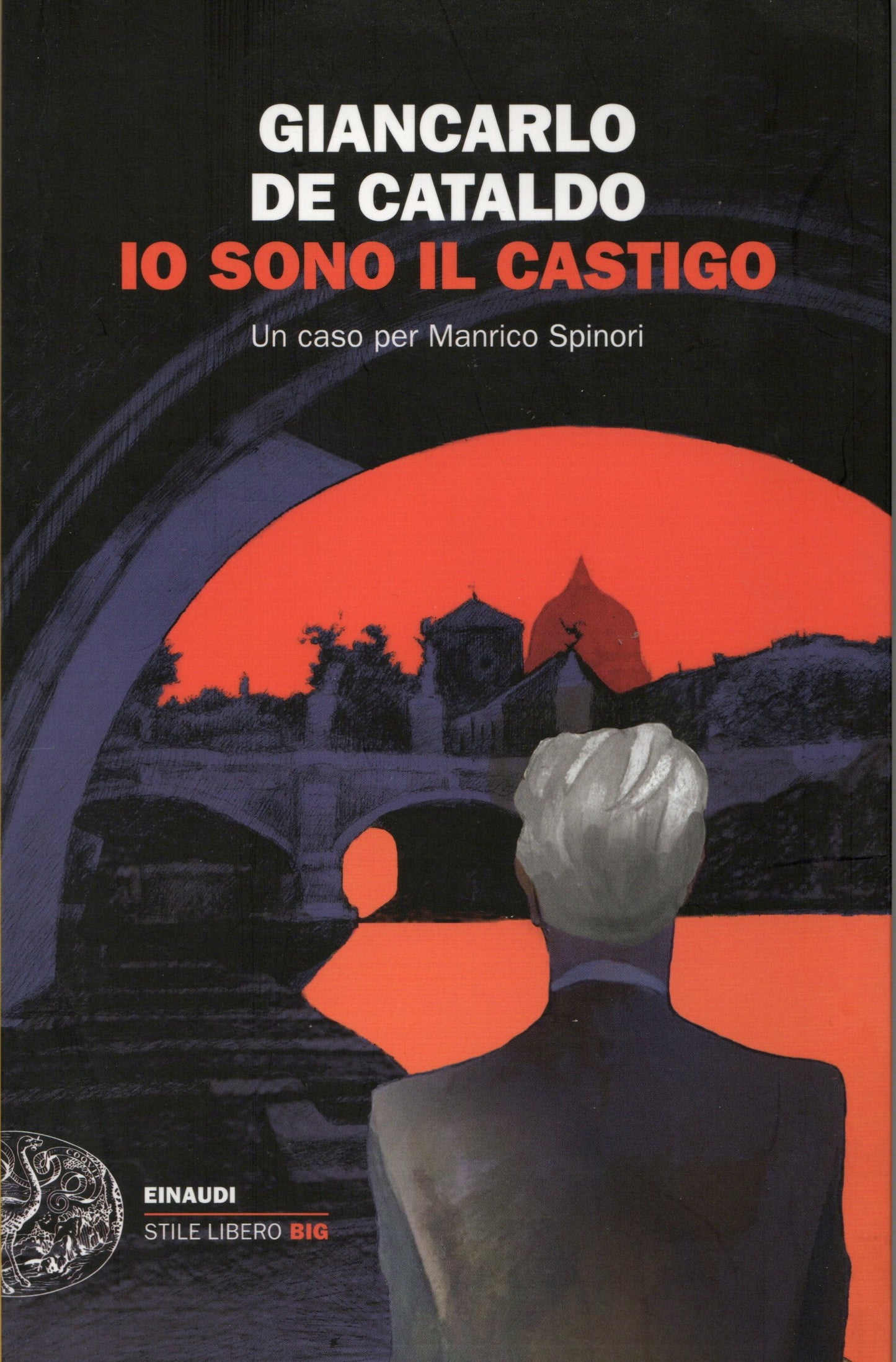 Giancarlo de Cataldo - Io sono il castigo