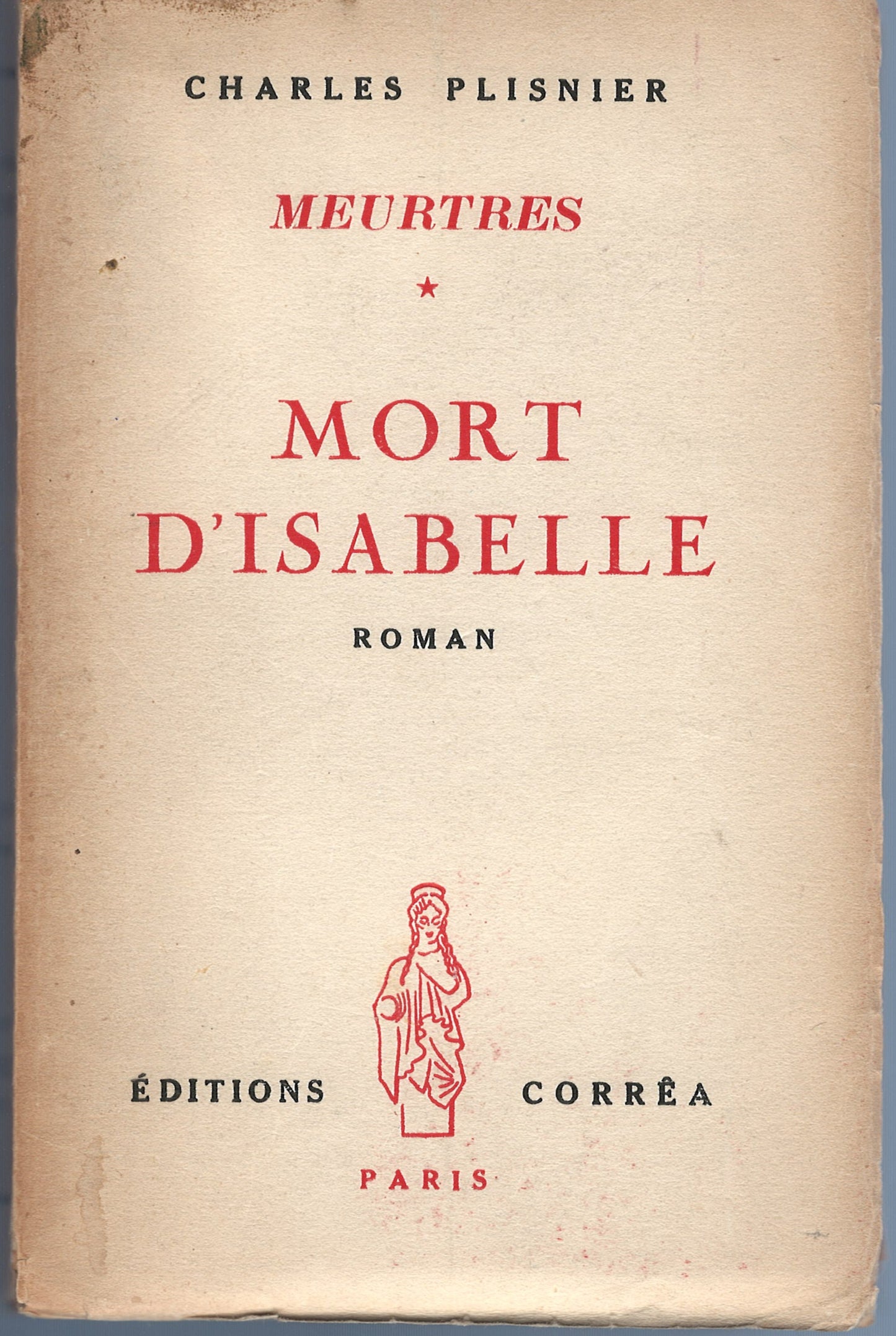 Charles Plisnier - Mort d'Isabelle