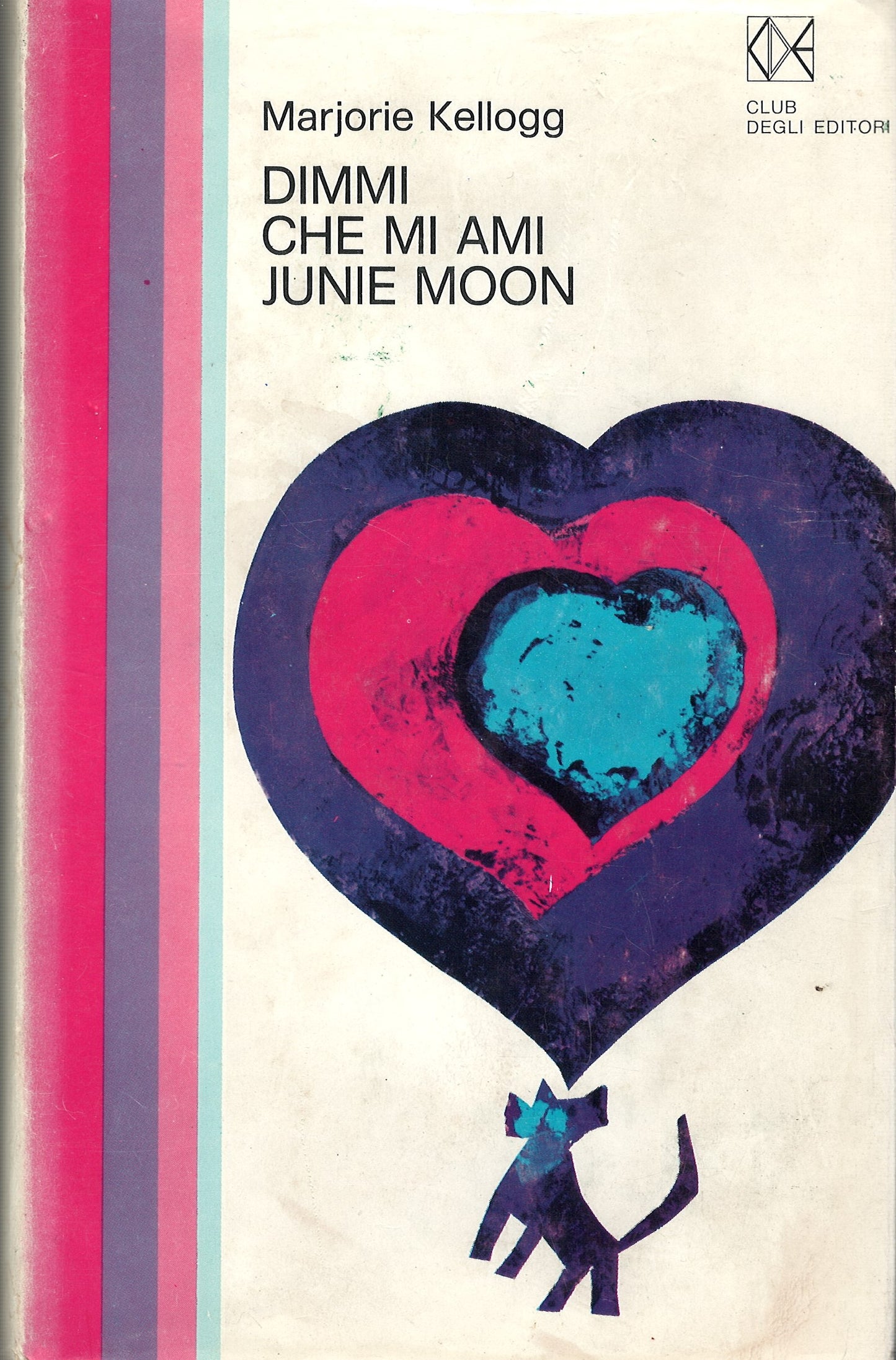 Marjorie Kellogg - Dimmi che mi ami Junie Moon