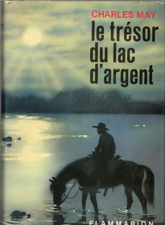 Charles May - Le trésor du lac d'argent