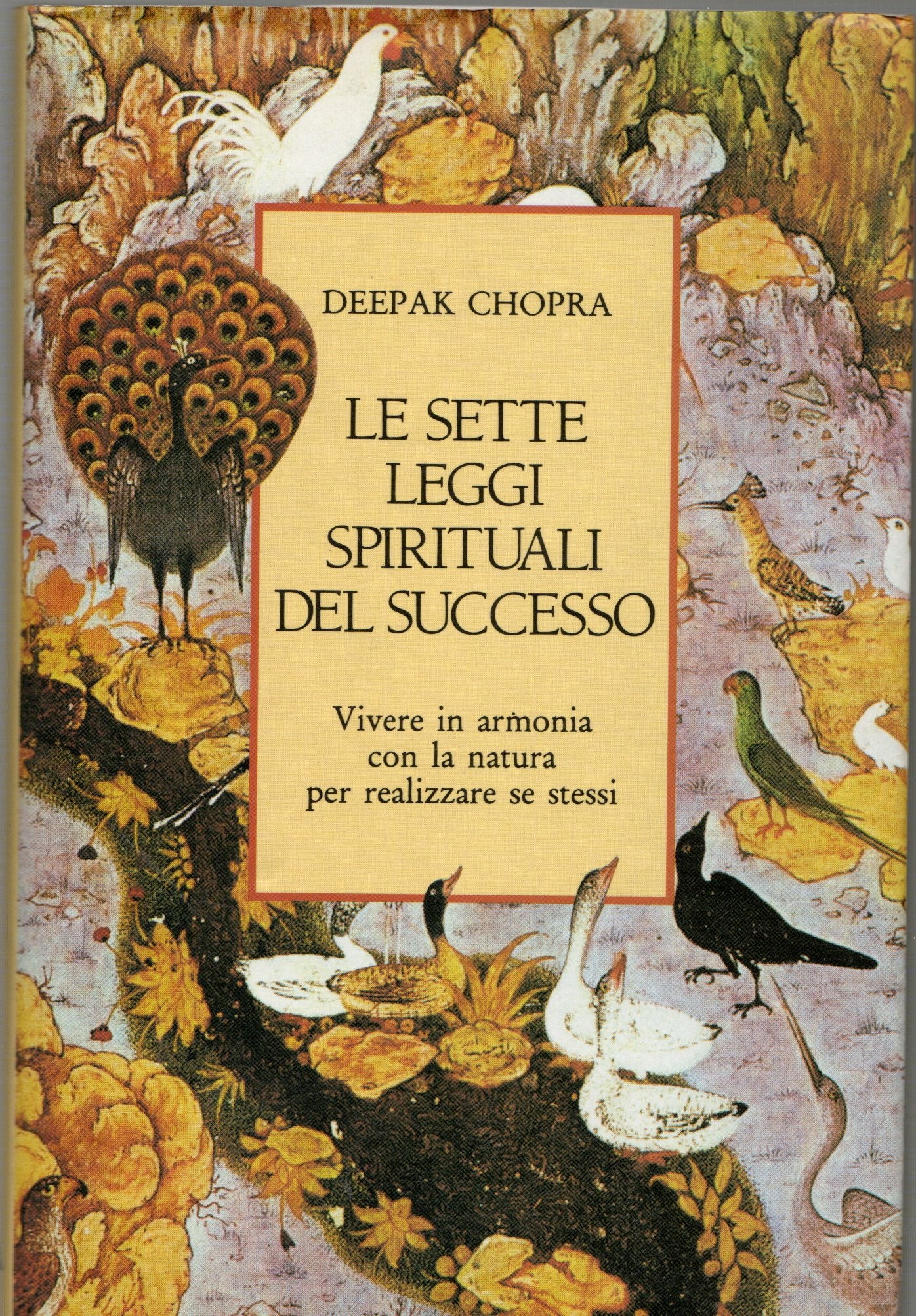 Deepak Chopra - Le 7 leggi spirituali del successo