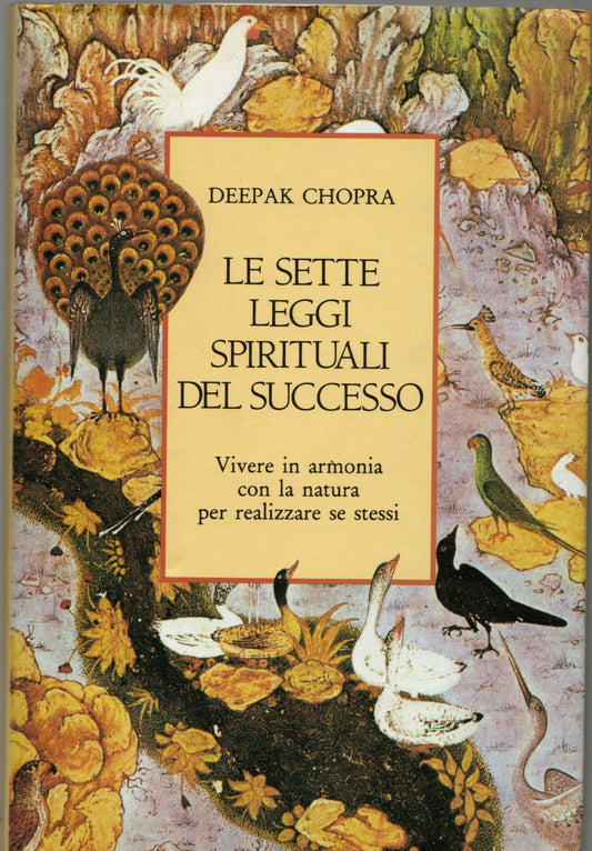 Deepak Chopra - Le 7 leggi spirituali del successo