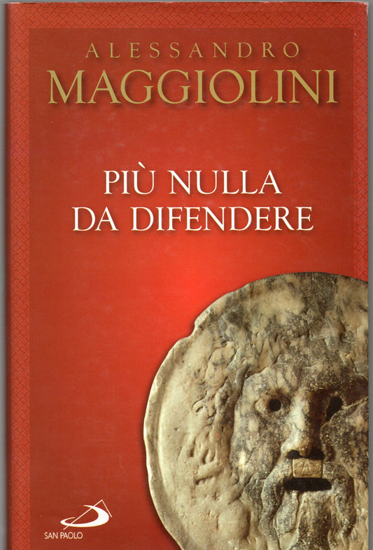 Alessandro Maggiolini - Più nulla da difendere