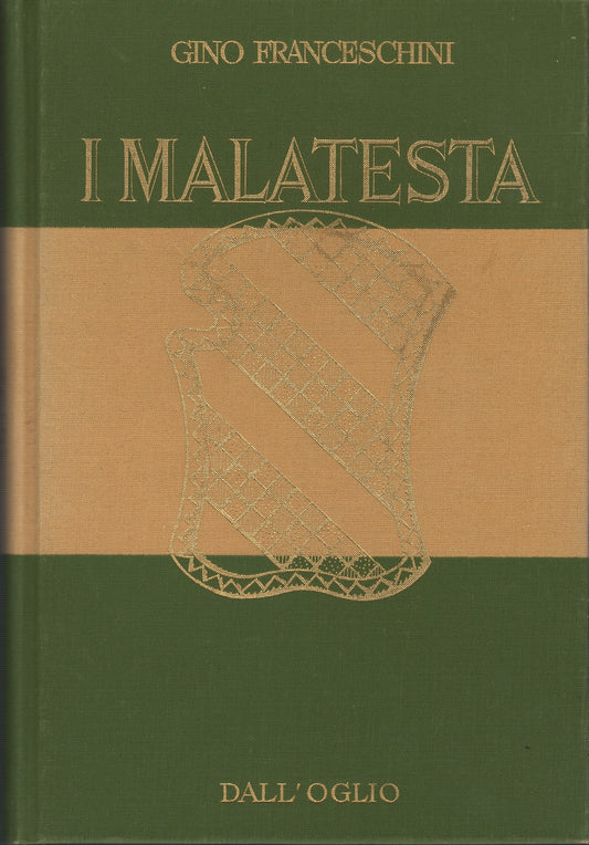 Gino Franceschini - I Malatesta