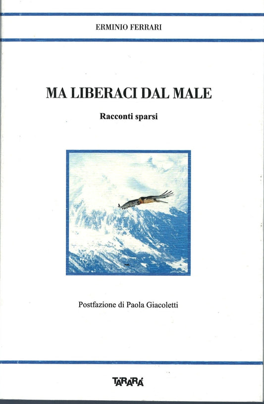 Erminio Ferrari - Ma liberaci dal male