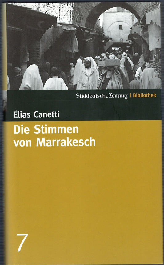Elias Canetti - Die Stimmen von Marrakesch