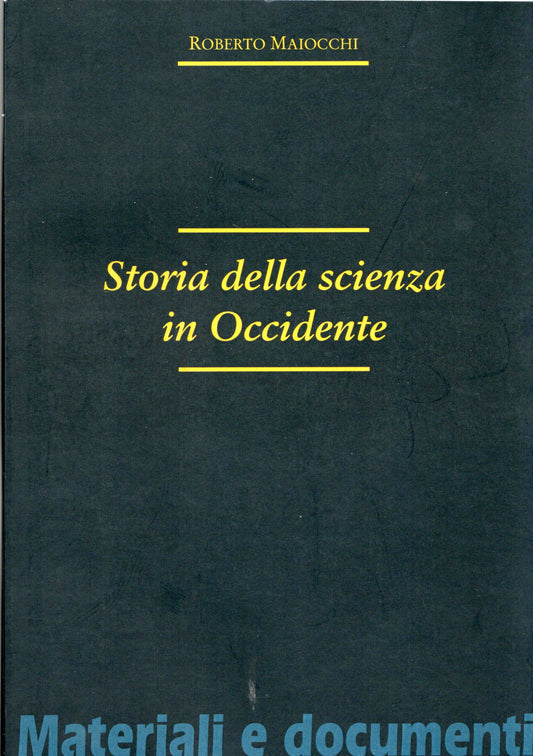 Roberto Maiocchi - Storia della scienza in occidente