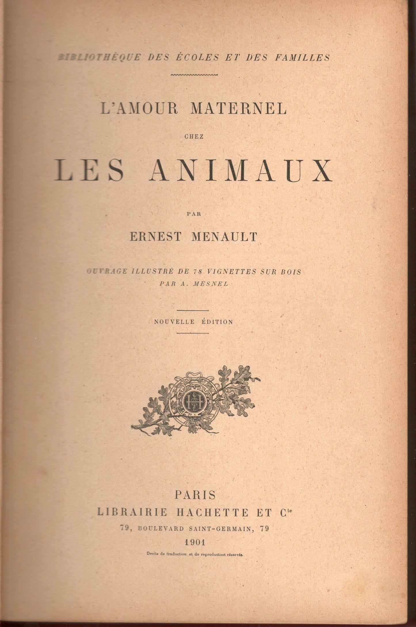 Ernest Menault - L'amour maternel chez les animaux