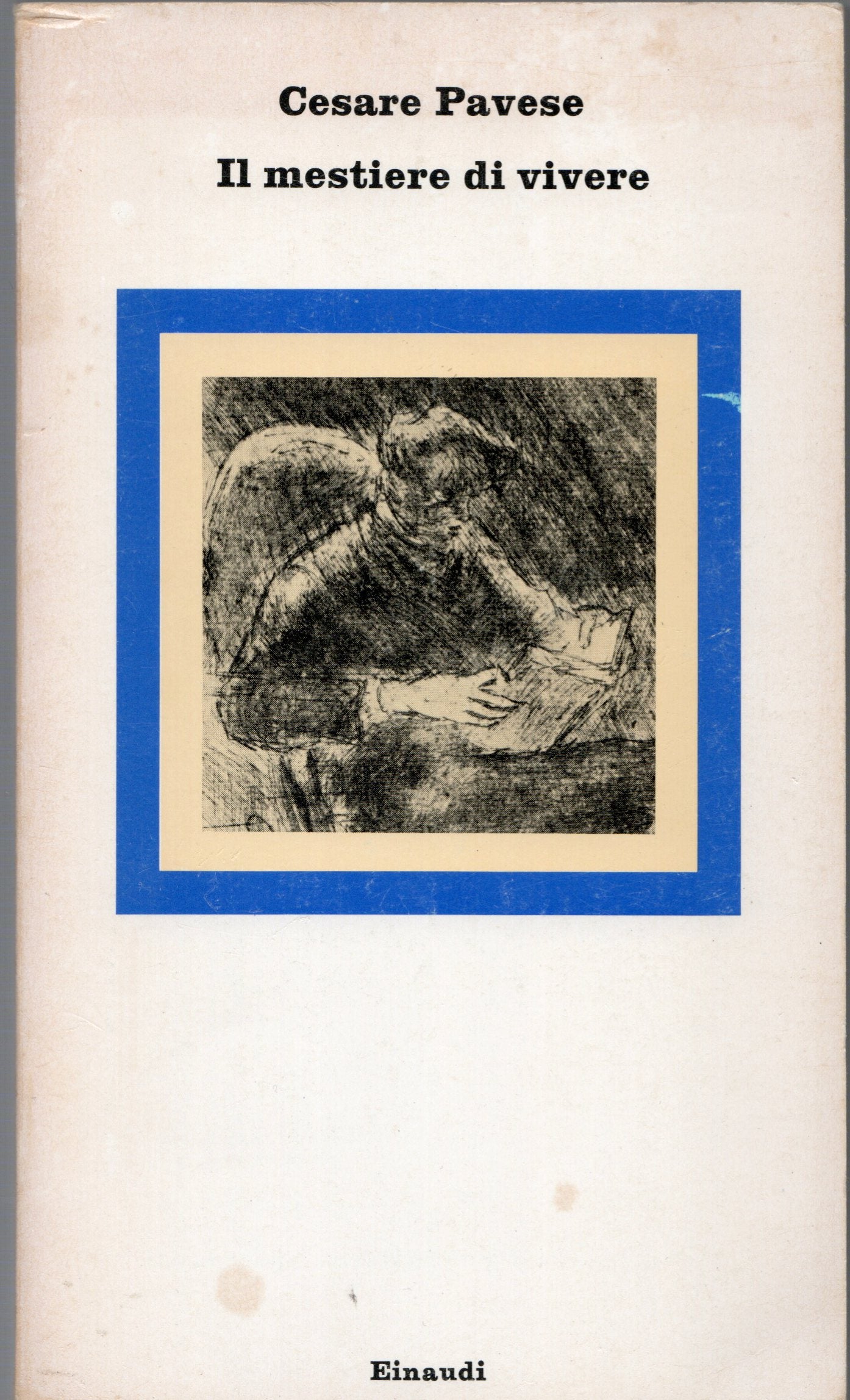 Cesare Pavese - Il mestiere di vivere