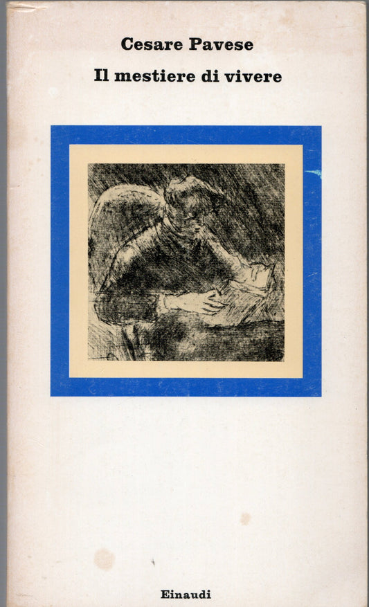 Cesare Pavese - Il mestiere di vivere