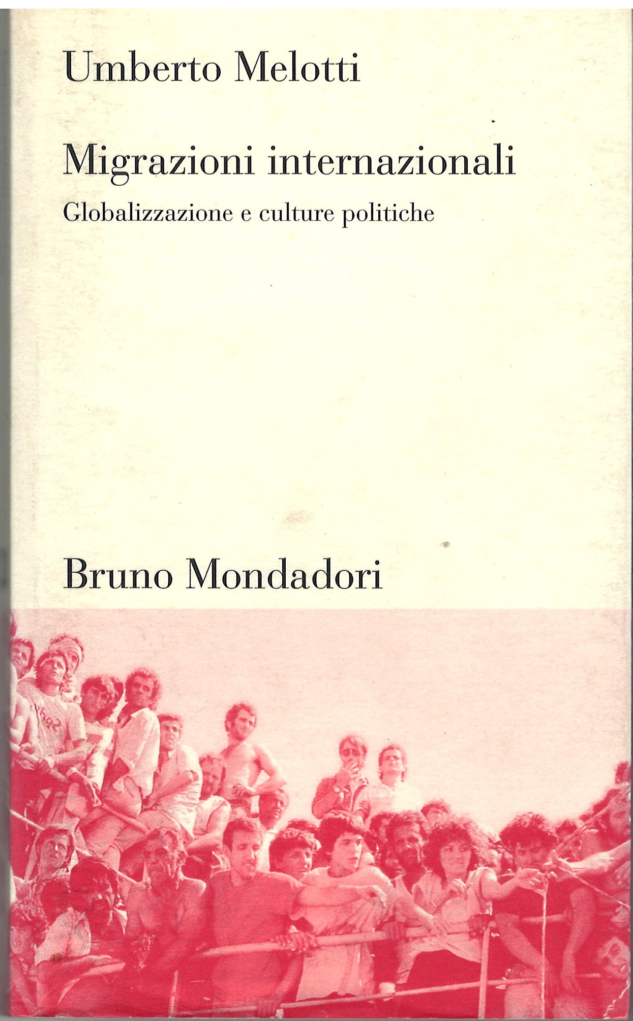 Umberto Melotti - Migrazioni internazionali