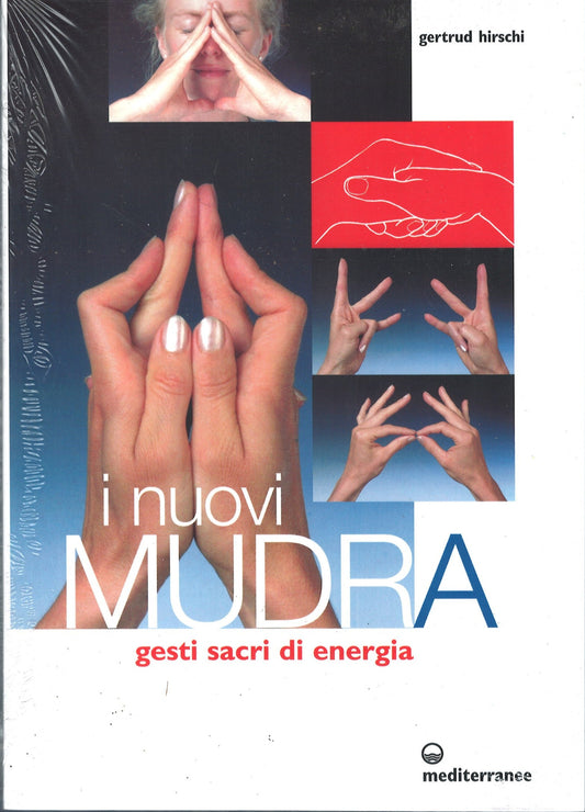 Gertrud Hirschi - I nuovi Mudra