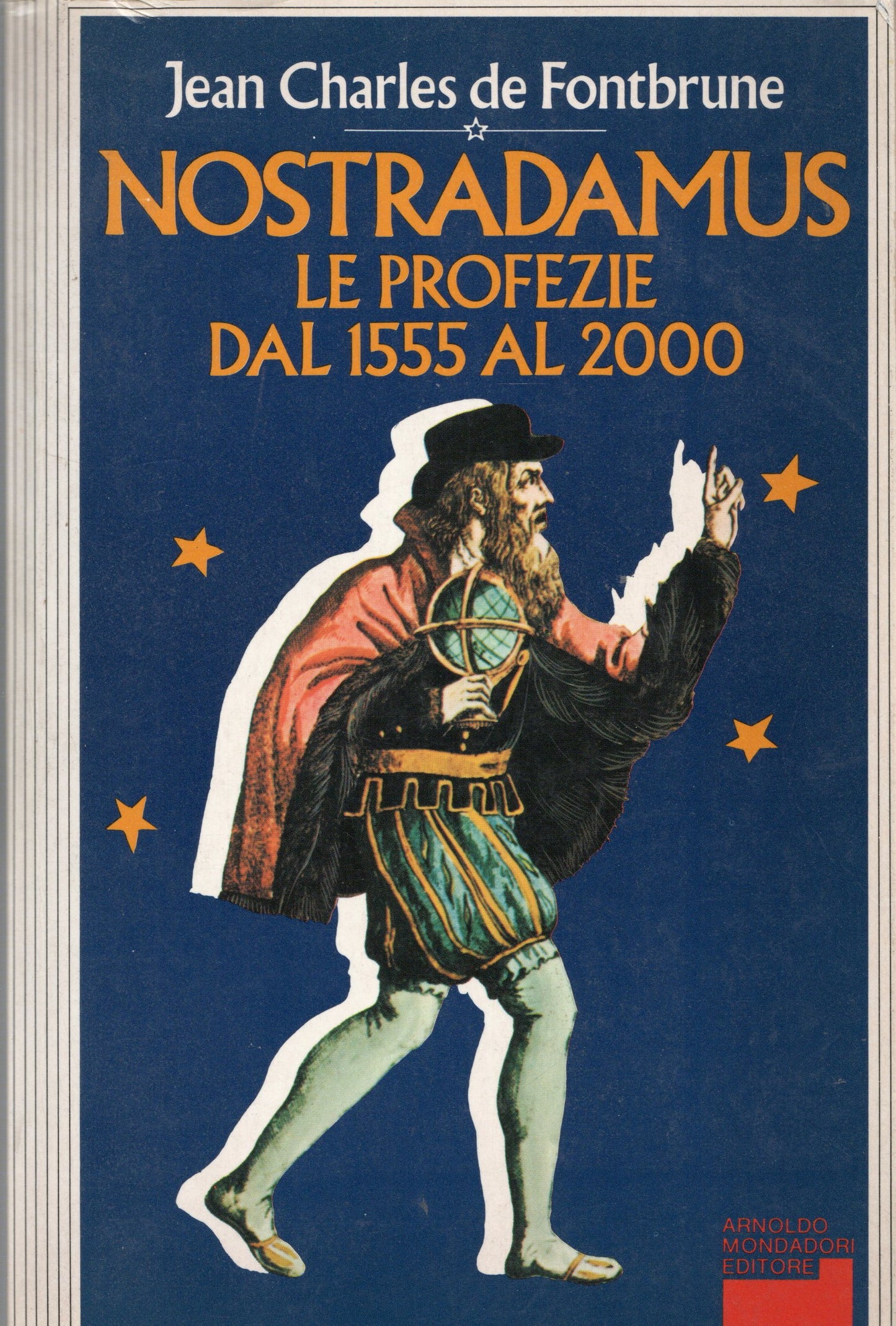 Jean Charles de Fontbrune - Nostradamus le profezie