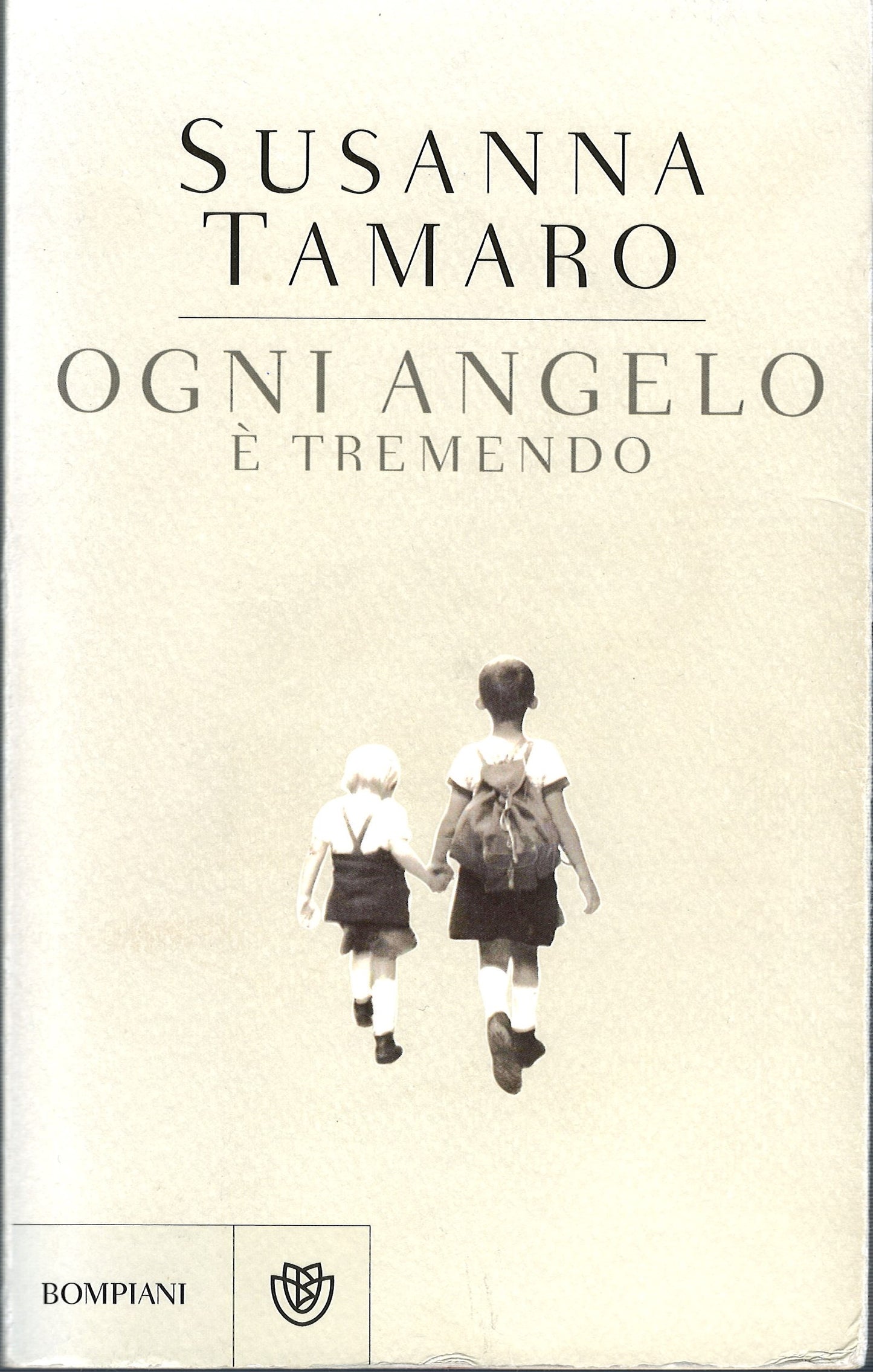 Susanna Tamaro - Ogni angelo è tremendo