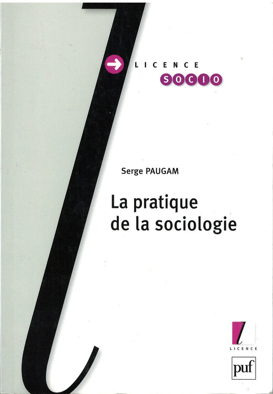 Serge Paugam - La pratique de la sociologie