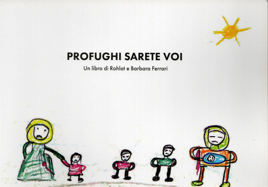 Rohlat/Ferrari - Profughi sarete voi