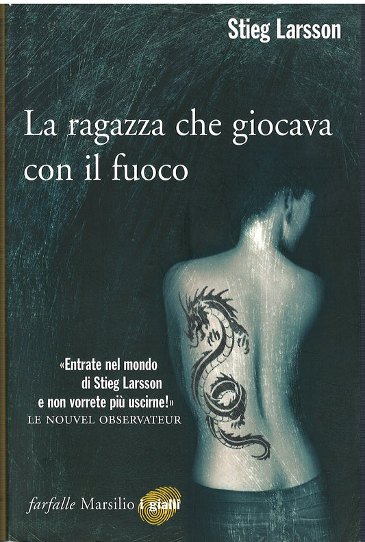Stieg Larsson - La ragazza che giocava con il fuoco