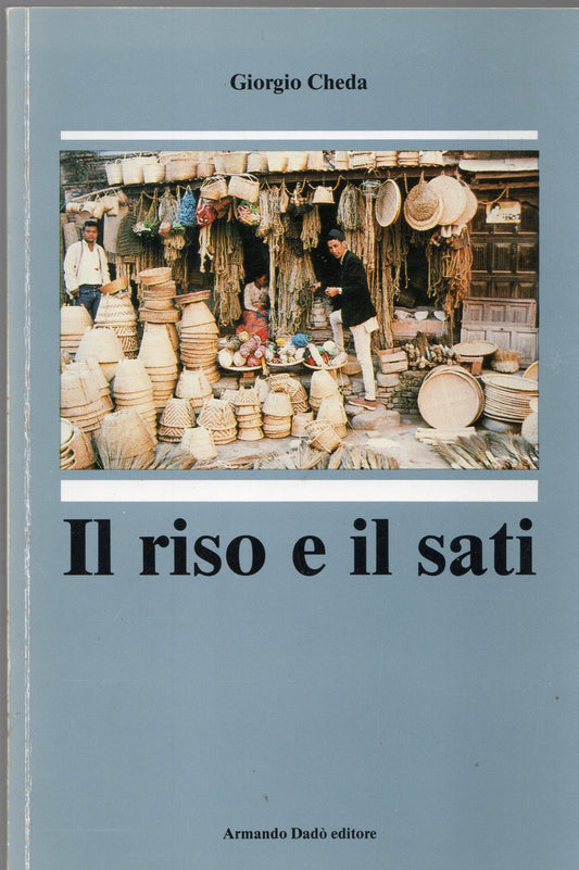 Giorgio Cheda - Il riso e il sati
