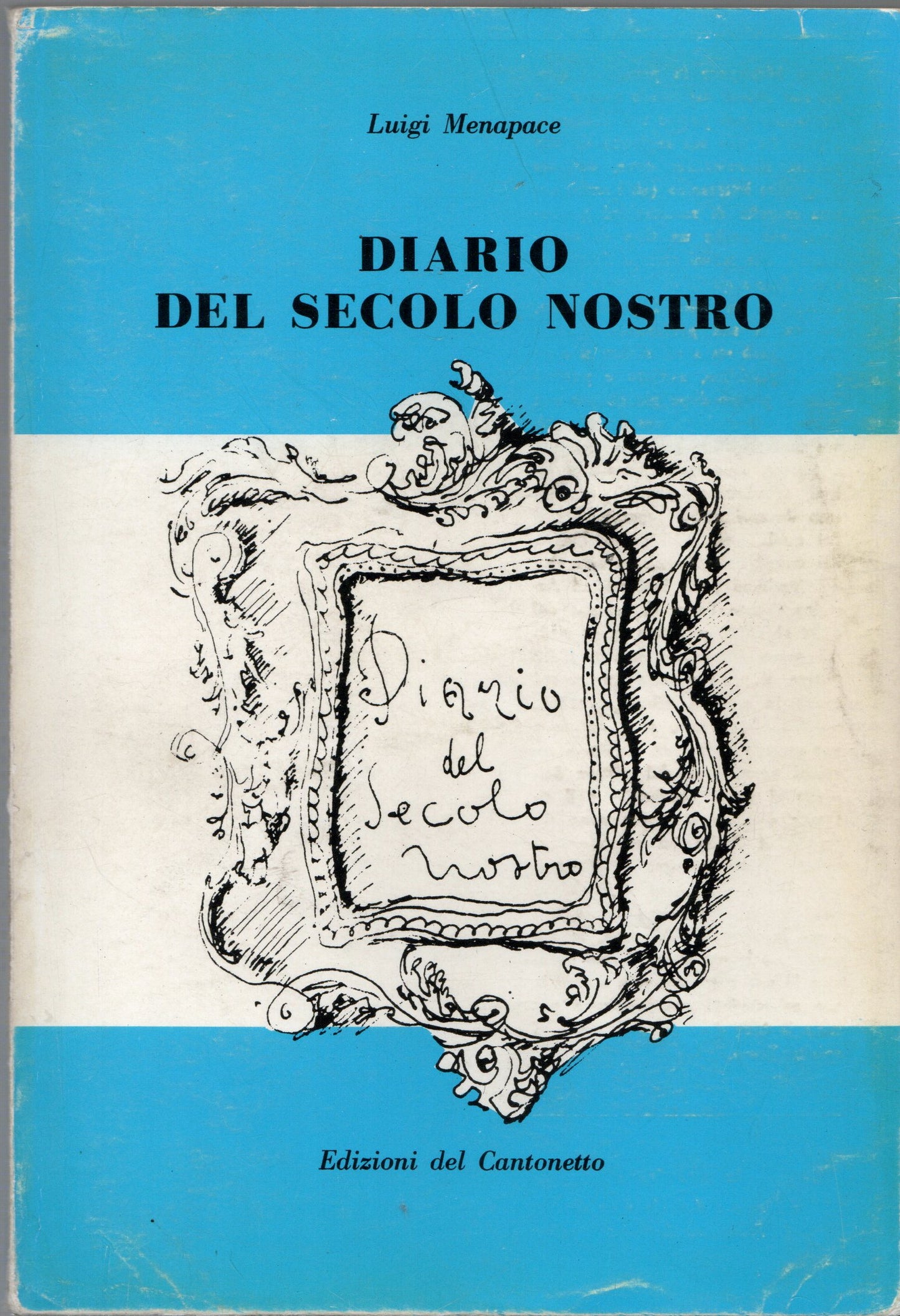 Luigi Menapace - Diario del secolo nostro