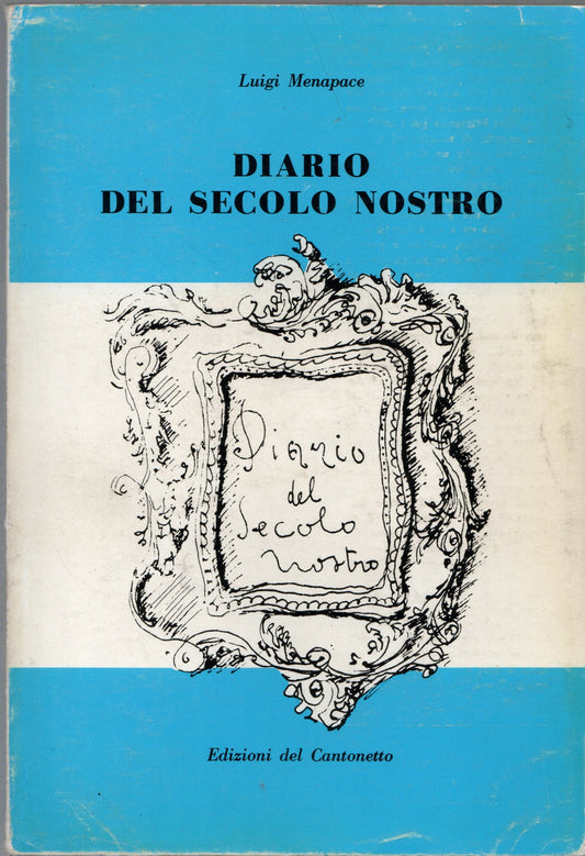 Luigi Menapace - Diario del secolo nostro
