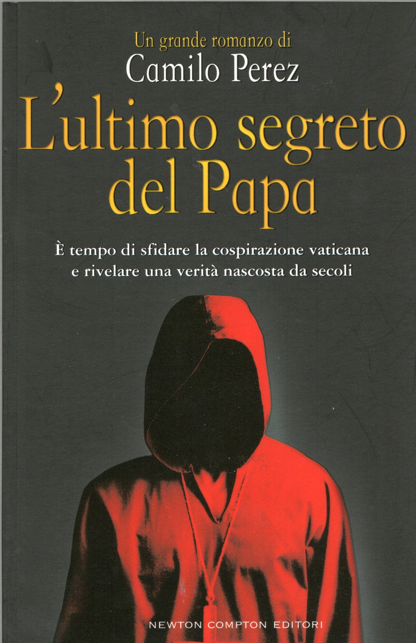 Camilo Perez - L'ultimo segreto del Papa
