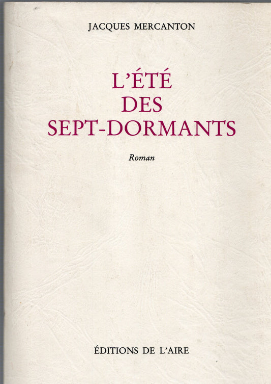Jacques Mercanton - L'été des sept-dormants
