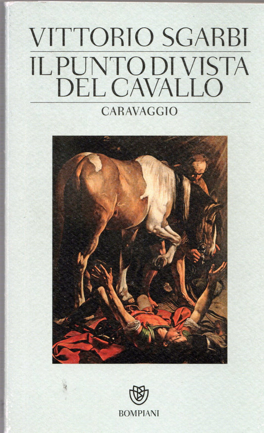 Vittorio Sgarbi - Il punto di vista del cavallo