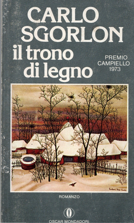 Carlo Sgorlon - Il trono di legno