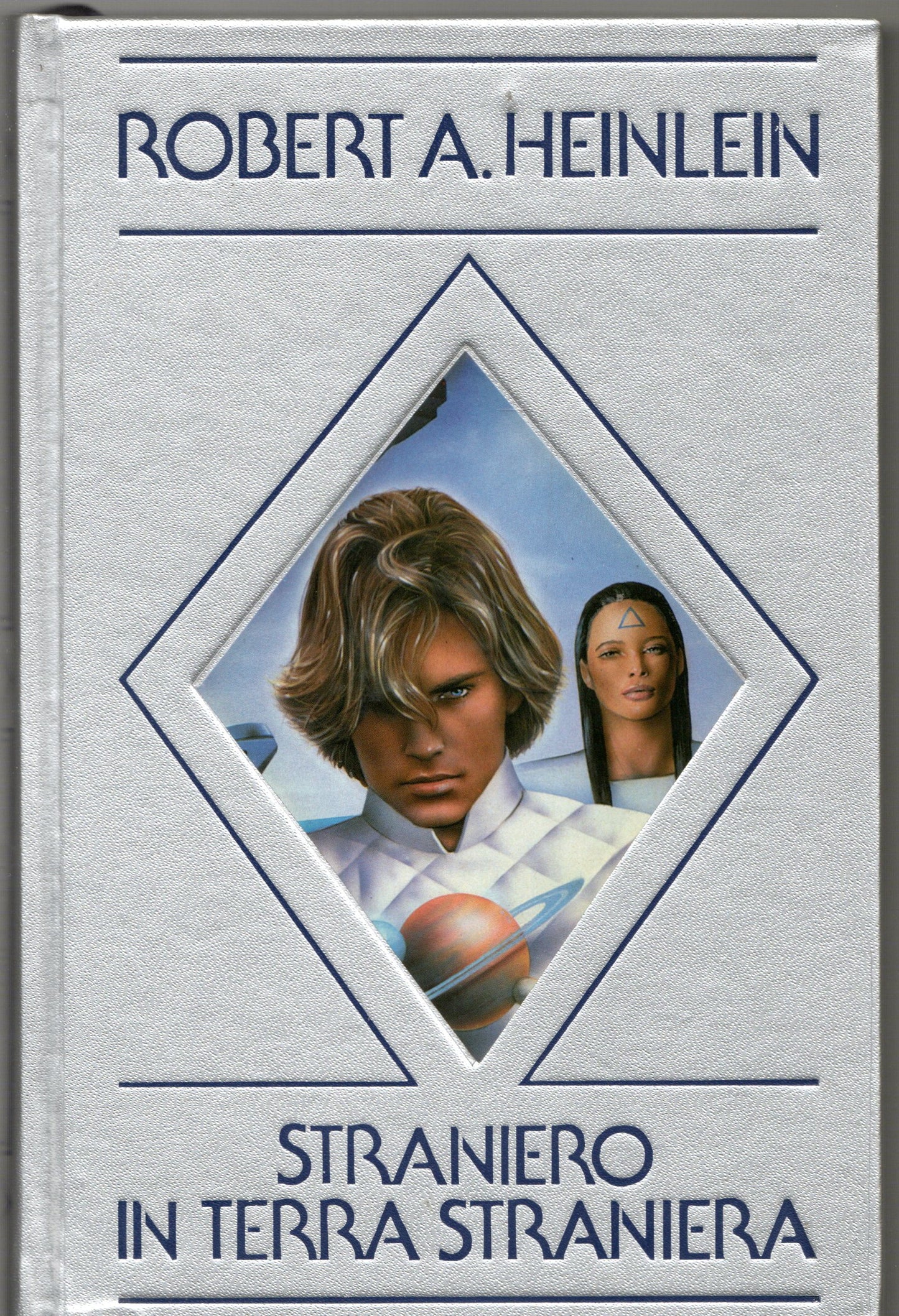 Robert A. Heinlein - Straniero in terra straniera