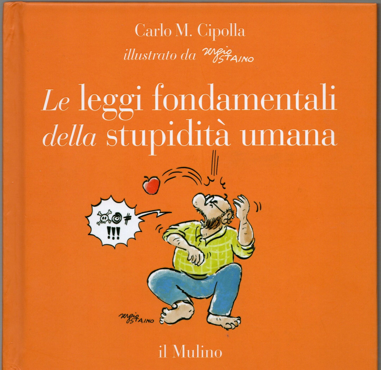 Carlo M. Cipolla - Le leggi fondamentali della stupidità umana