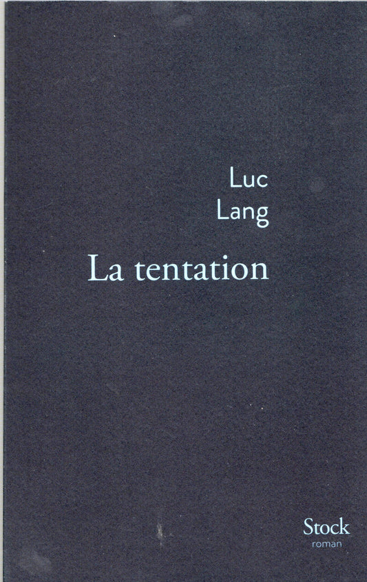 Luc Lang - La tentation