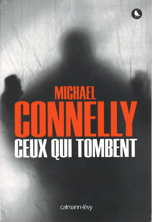 Michael Connelly - Ceux qui tombent