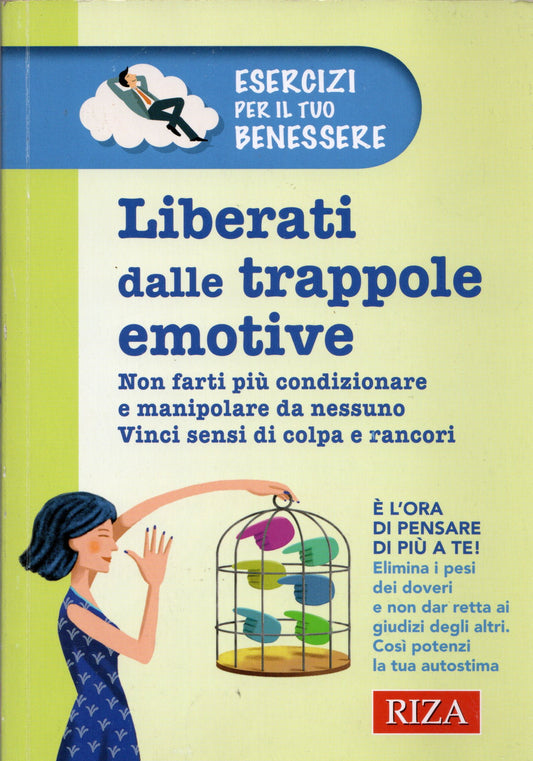 Liberati dalle trappole emorive
