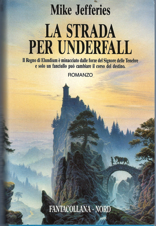 Mike Jefferies - La strada per Underfall